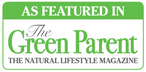 As featured in The Green Parent Magazine